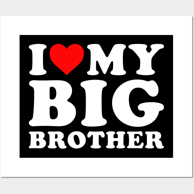 I Love my Big Bro Wall Art by Rosiengo